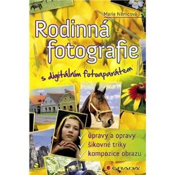 Rodinná fotografie s digitálním fotoaparátem (978-80-247-2828-5)