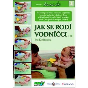 Jak se rodí vodníčci: 1. díl (978-80-247-4667-8)