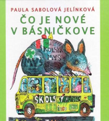 Čo je nové v básničkove - Paula Sobolová Jelínková