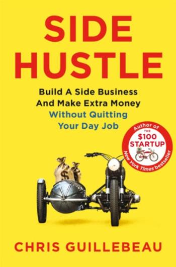 Side Hustle - Chris Guillebeau