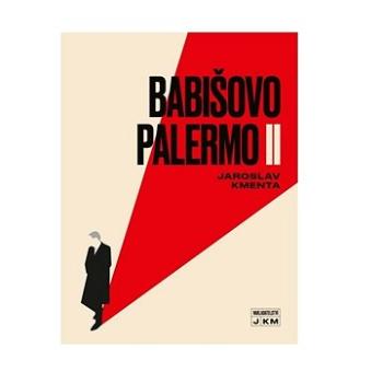 Babišovo Palermo II (978-80-87569-47-4)