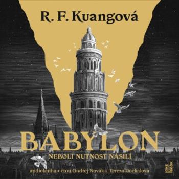 Babylon neboli Nutnost násilí - Rebecca F. Kuangová - audiokniha