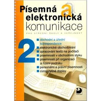 Písemná a elektronická komunikace 2: pro střední školy a veřejnost (80-7168-924-6)