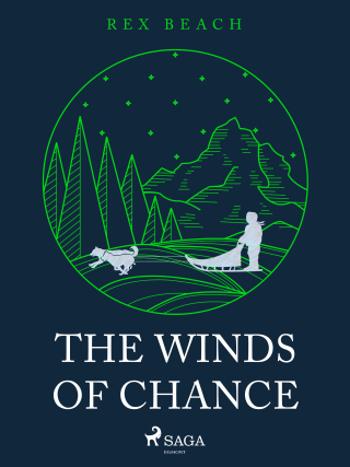 The Winds of Chance - Rex Beach - e-kniha