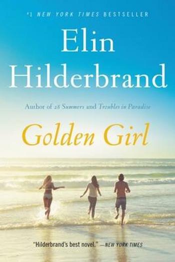 Golden Girl - Elin Hilderbrand