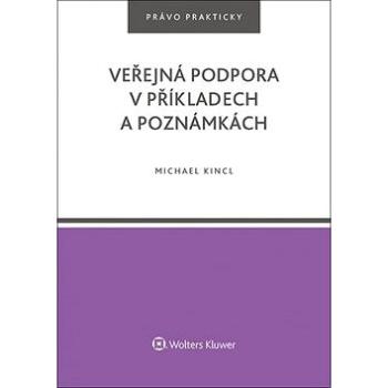 Veřejná podpora v příkladech a poznámkách: právo prakticky (978-80-7552-634-2)