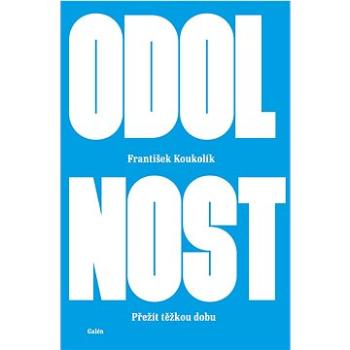 Odolnost: Přežít těžkou dobu (978-80-7492-616-7)