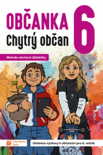 Občanka 6 - chytrý občan- učebnice