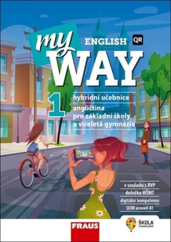 My English Way 1 - Hybridní učebnice - Jana Čadová, Audrey Cowan, Paola Tite