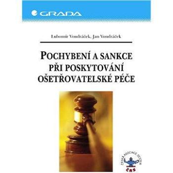 Pochybení a sankce při poskytování ošetřovatelské péče (80-247-0705-5)