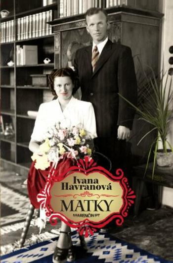 Matky - Ivana Havranová - e-kniha