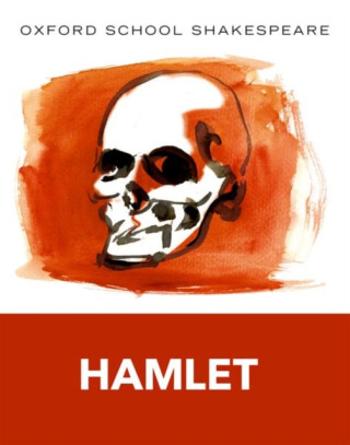 Oxford School Shakespeare: Hamlet - William Shakespeare