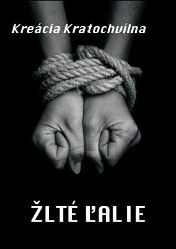 Žlté ľalie - Kreácia Kratochvílna - e-kniha