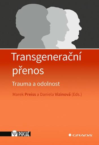 Transgenerační přenos - Marek Preiss, Daniela Vizinová