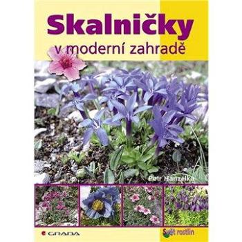 Skalničky v moderní zahradě (978-80-247-1935-1)