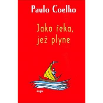 Jako řeka, jež plyne: Vyprávění z let 1998 - 2005 (80-7203-816-8)