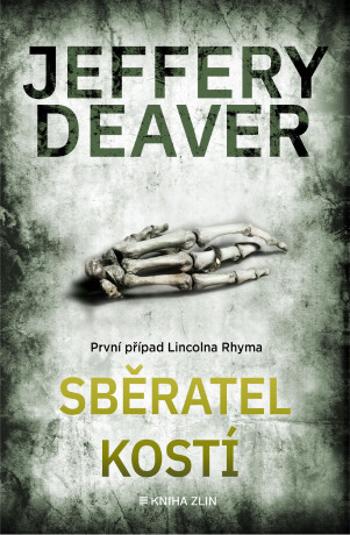 Sběratel kostí - Jeffery Deaver - e-kniha