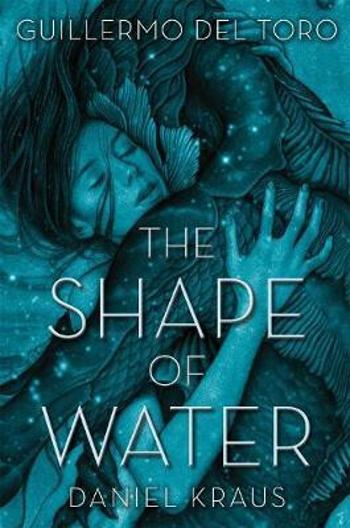 The Shape of Water (Defekt) - Guillermo Del Toro, Chuck Hogan