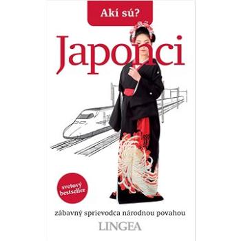 Akí sú? Japonci: zábavný sprievodca národnou povahou (978-80-8145-236-9)