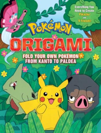 Pokemon Origami: Fold Your Own Pokemon Kanto to Paldea - Scholastic