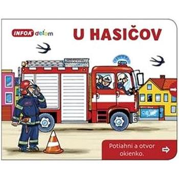 U hasičov: Potiahni a otvor okienko (978-80-7547-008-9)