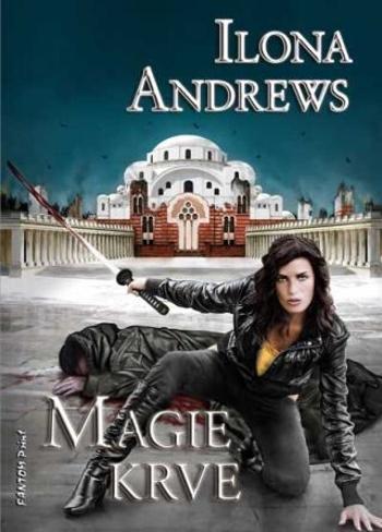 Magie krve - Ilona Andrews