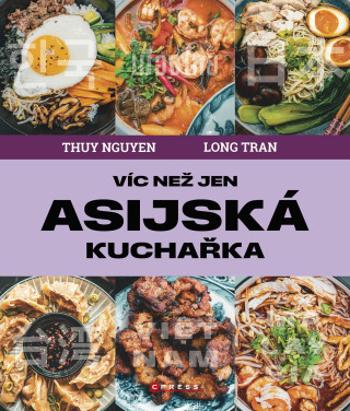 Víc než jen asijská kuchařka - Thuy Nguyen - e-kniha