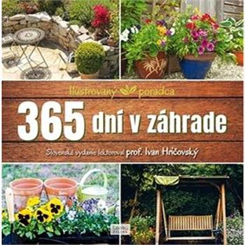 365 dní v záhrade: Ilustrovaný poradca (978-80-8154-267-1)