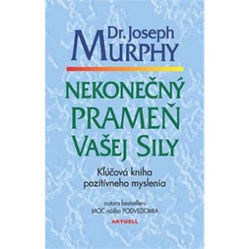 Nekonečný prameň vašej sily (978-80-88915-10-2)