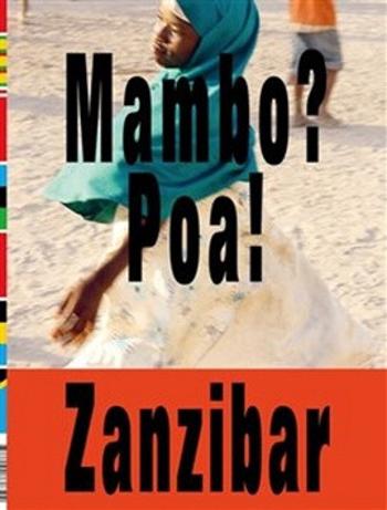 Mambo? Poa! Zanzibar - Vladimír 518, Tomáš Souček