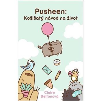 Pusheen: Košišatý návod na život (978-80-7661-747-6)