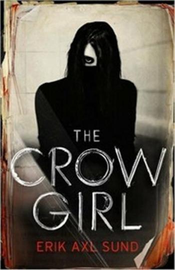 The Crow Girl - Erik Axl Sund