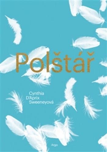 Polštář - Cynthia D'Aprix Sweeneyová