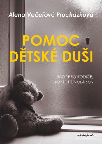 Pomoc dětské duši  - Alena Večeřová-Procházková - e-kniha