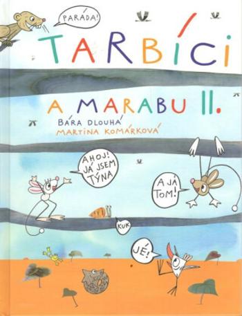 Tarbíci a Marabu II - Barbora Dlouhá, Martina Komárková