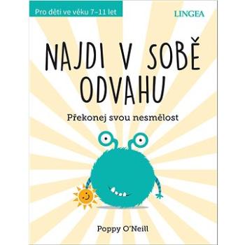 Najdi v sobě odvahu: Překonej svou nesmělost (978-80-7508-787-4)