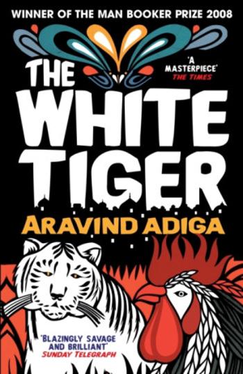 The White Tiger - Aravind Adiga