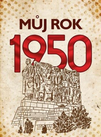 Můj rok 1950 (Defekt) - Alena Breuerová