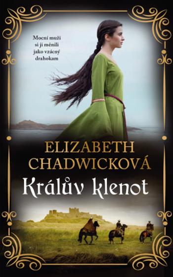 Králův klenot - Elizabeth Chadwicková - e-kniha