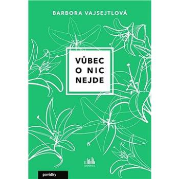 Vůbec o nic nejde (978-80-271-3774-9)