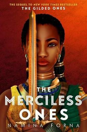 The Merciless Ones - Namina Forna