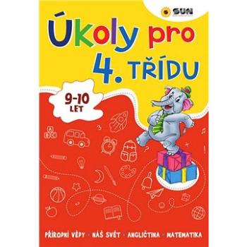 Úkoly pro 4. třídu: 9 - 10 let (978-80-7567-705-1)