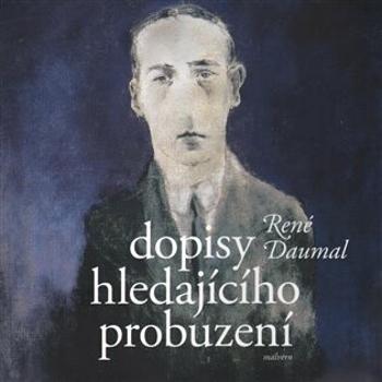 Dopisy hledajícího probuzení - René Daumal