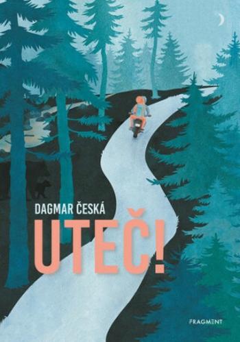 Uteč! - Dagmar Česká