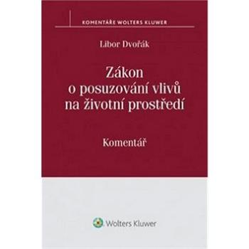 Zákon o posuzování vlivů na životní prostředí: Komentář (978-80-7478-730-0)