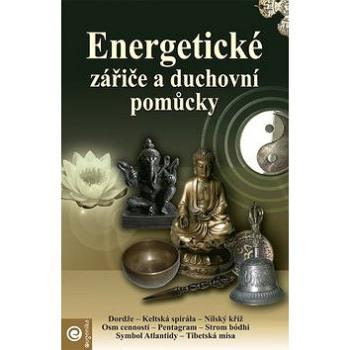 Energetické zářiče a duchovní pomůcky (978-80-8100-080-5)