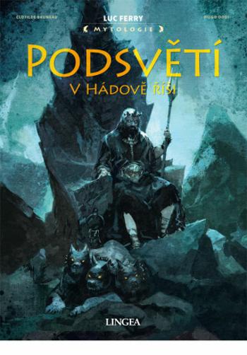 Podsvětí - V Hádově říši - Luc Ferry