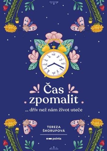 Čas zpomalit - Tereza Škorupová