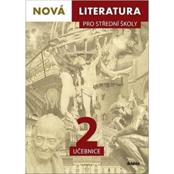 Nová literatura pro střední školy 2 učebnice (978-80-7358-311-8)