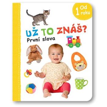 Už to znáš? První slova (978-80-256-3109-6)